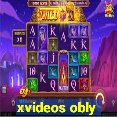 xvideos obly